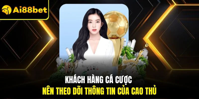 Kèo Trên Dưới | Tăng Cơ Hội Thắng Với Bí Quyết Đúng Đắn 4 Khách hàng cá cược nên theo dõi thông tin của cao thủ