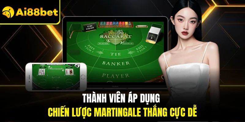Luật Chơi Baccarat | Chìa Khóa Để Cá Cược Thắng Đậm 4 Thành viên áp dụng chiến lược Martingale thắng cực dễ