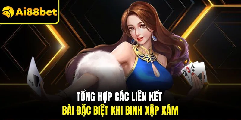 Cách Chơi Mậu Binh| Chỉ Dẫn Dễ Hiểu Nhất Dành Cho Người 3 Tổng hợp các liên kết bài đặc biệt khi binh xập xám